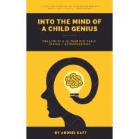 INTO THE MIND OF A CHILD GENIUS
